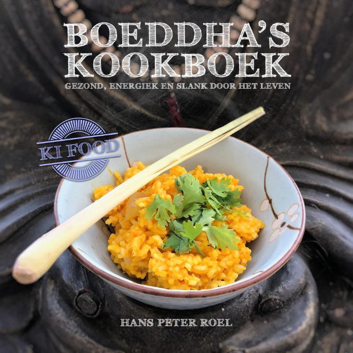 Boeddha's kookboek - Hans Peter Roel