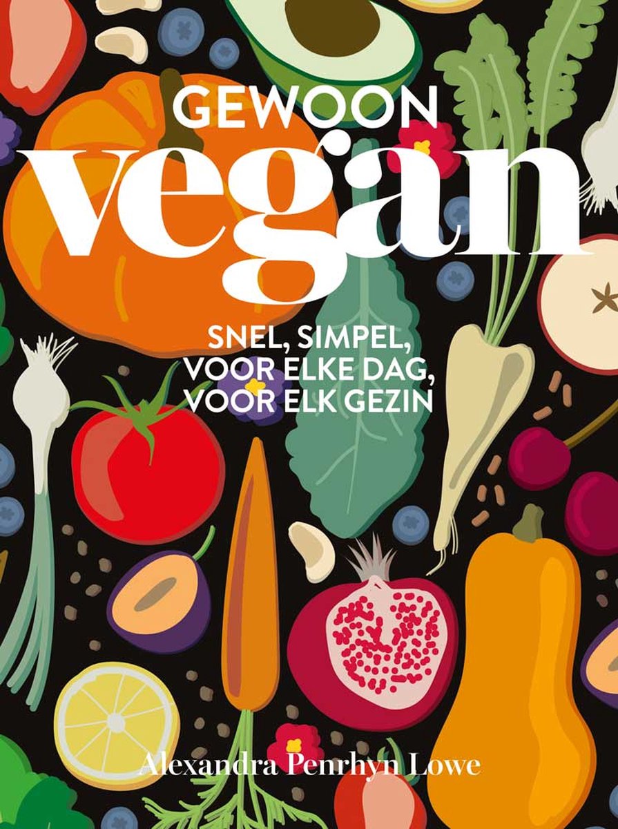 Gewoon vegan - Alexandra Penrhyn Lowe